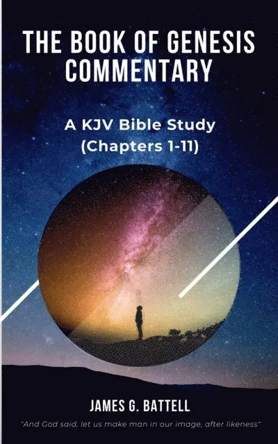 James Battell - Book of Genesis Commentary (Chapters 1-11), E-bok. Tillgänglighet: Lägg i varukorg
