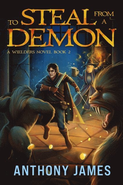 Anthony James - To Steal from a Demon, E-bok. Tillgänglighet: Lägg i varukorg