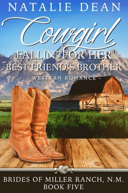 Natalie Dean - Cowgirl Fallin' for Her Best Friend's Brother, E-bok