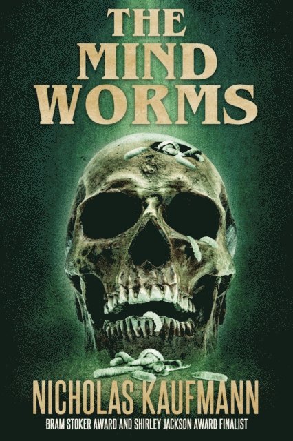 Nicholas Kaufmann - Mind Worms, E-bok