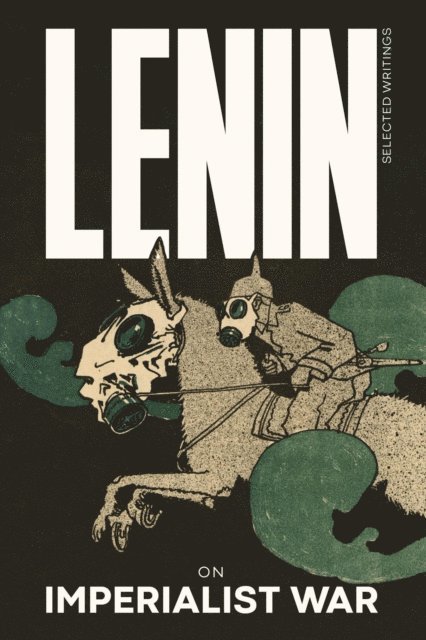 V.I. Lenin - On Imperialist War. Selected Writings: 1, E-bok