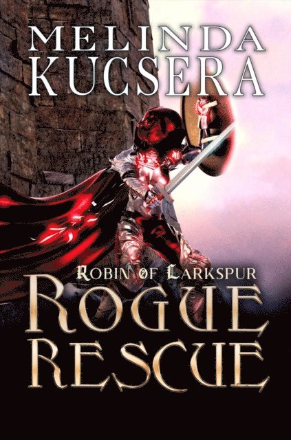 Melinda Kucsera - Rogue Rescue, E-bok