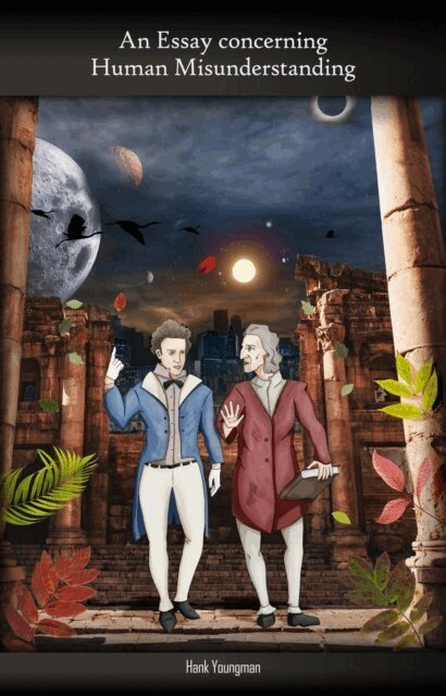 Hank Youngman - Essay Concerning Human Misunderstanding, E-bok