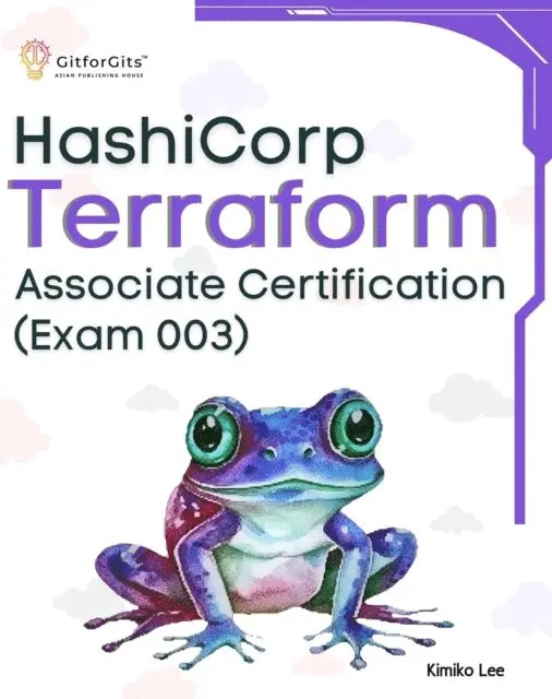 Kimiko Lee - Hashicorp Terraform Associate Certification (Exam 003), E-bok. Tillgänglighet: Lägg i varukorg