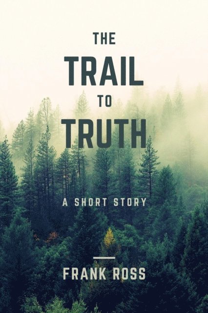 Frank Ross - Trail to Truth, E-bok