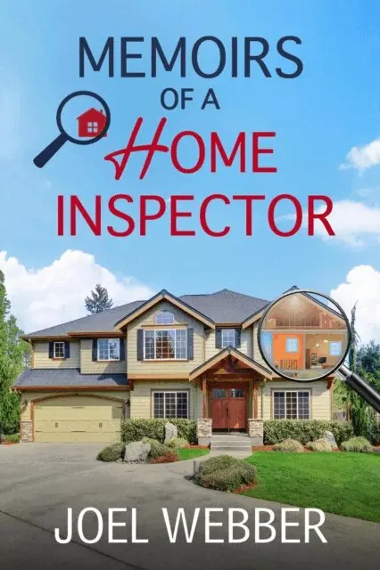 Memoirs of a Home Inspector