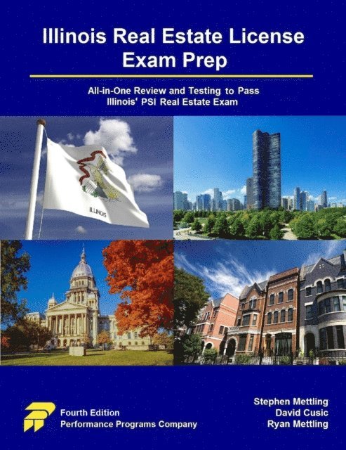 Ryan Mettling, David Cusic, Stephen Mettling - Illinois Real Estate License Exam Prep: All-in-One Review and Testing To Pass Illinois' PSI Real Estate Exam, E-bok