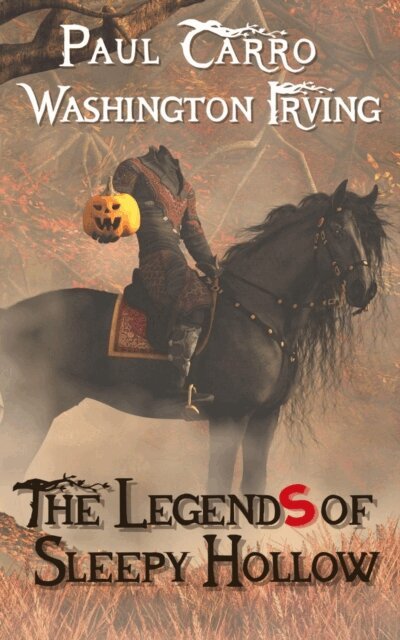 Washington Irving, Paul Carro - Legends of Sleepy Hollow, E-bok