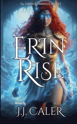 J J Caler - Erin Rise, Häftad. Tillgänglighet: Lägg i varukorg