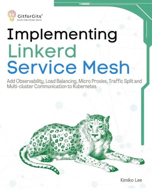 Kimiko Lee - Implementing Linkerd Service Mesh, E-bok. Tillgänglighet: Lägg i varukorg