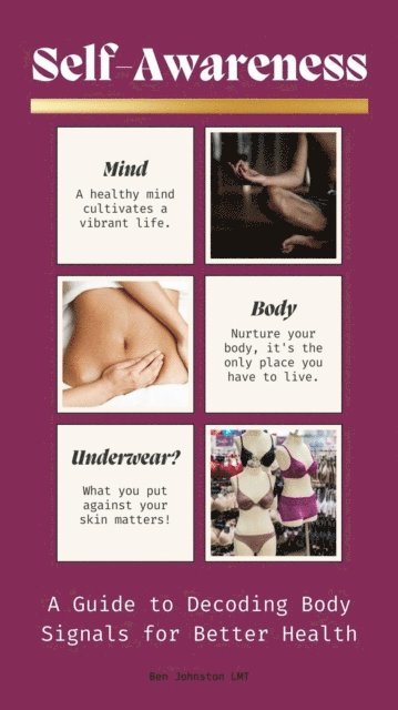 Ben Johnston - Self-Awareness: A Guide to Decoding Body Signals for Better Health, E-bok