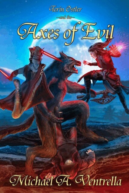 Michael A. Ventrella - Terin Ostler and the Axes of Evil, E-bok