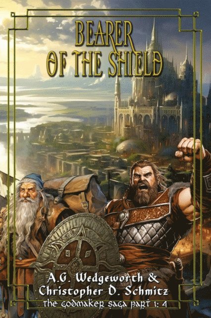 A.G. Wedgeworth, Christopher Schmitz - Bearer of the Shield, E-bok