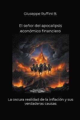 Giuseppe Ruffini B - señor del apocalipsis económico financiero, Häftad