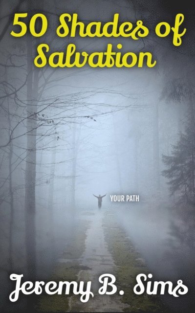 Jeremy B. Sims - 50 Shades of Salvation, E-bok