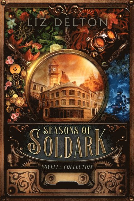 Liz Delton - Seasons of Soldark, E-bok