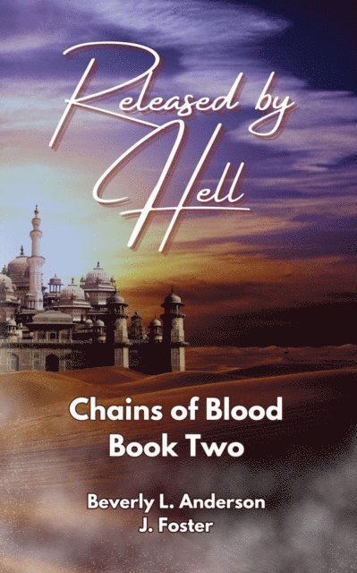 Beverly L Anderson - Released by Hell, E-bok
