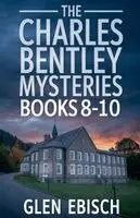 Glen Ebisch - Charles Bentley Mysteries Books 8-10, Häftad. Tillgänglighet: Lägg i varukorg