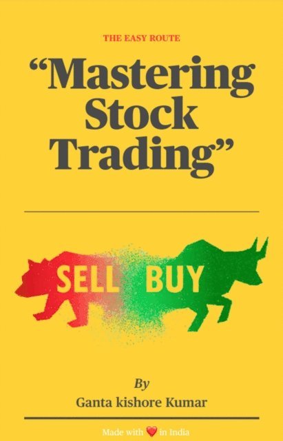 Ganta Kishore Kumar - Easy Route: Mastering Stock Trading, E-bok