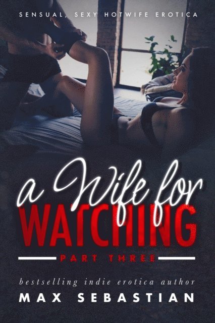 Max Sebastian - Wife For Watching, E-bok