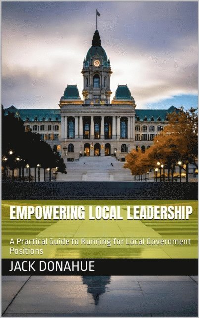 Jack Donahue - Empowering Local Leadership, E-bok