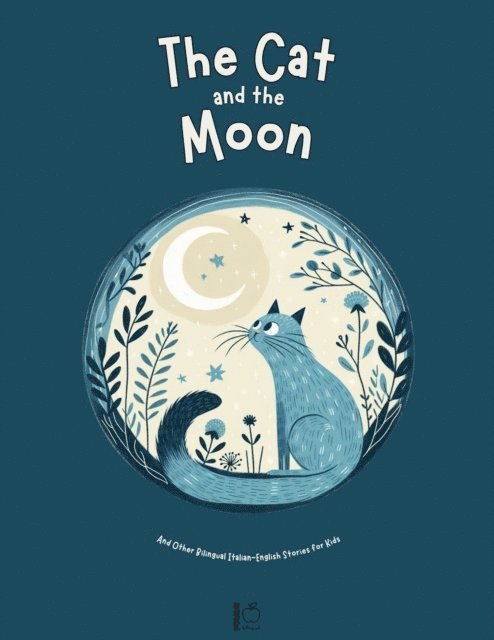 Pomme Bilingual - Cat and the Moon And Other Bilingual Italian-English Stories for Kids, E-bok