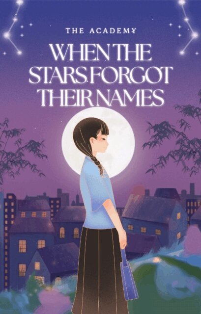 The Academy - When the Stars Forgot Their Names, E-bok