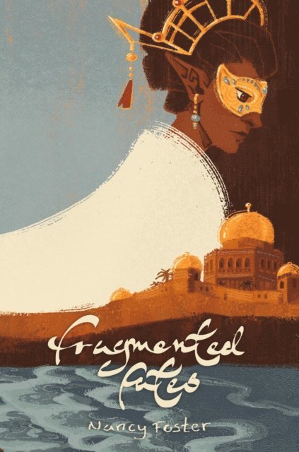 Nancy Foster - Fragmented Fates, E-bok