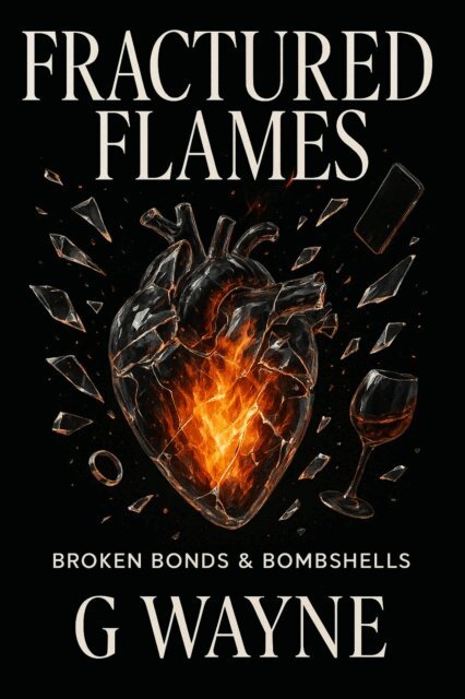 G Wayne - Fractured Flames, E-bok. Tillgänglighet: Lägg i varukorg