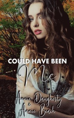 Annie Daugherty, Annie Beach - Could Have Been Me, Häftad