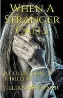 Jillian Browner - When A Stranger Calls, Häftad. Tillgänglighet: Lägg i varukorg