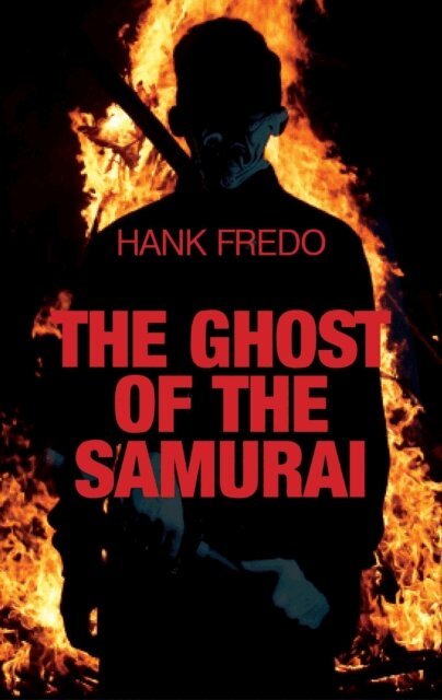 Hank Fredo - Ghost of the Samurai, E-bok