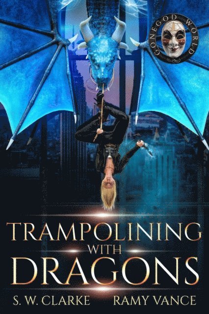 R.E. Vance - Trampolining with Dragons, E-bok