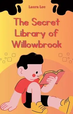 Laura Lee - Secret Library of Willowbrook, Häftad. Tillgänglighet: Lägg i varukorg