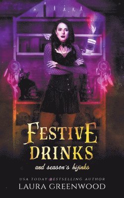 Laura Greenwood - Festive Drinks And Season's Hijinks, Häftad