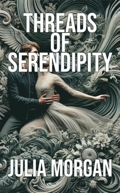 Julia Morgan - Threads of Serendipity, E-bok