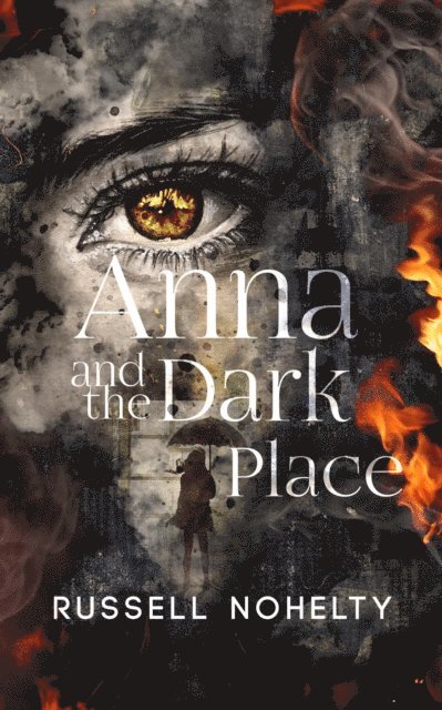 Russell Nohelty - Anna and the Dark Place, E-bok