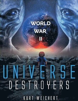 Kurt Weichert - Universe Destroyers, Häftad