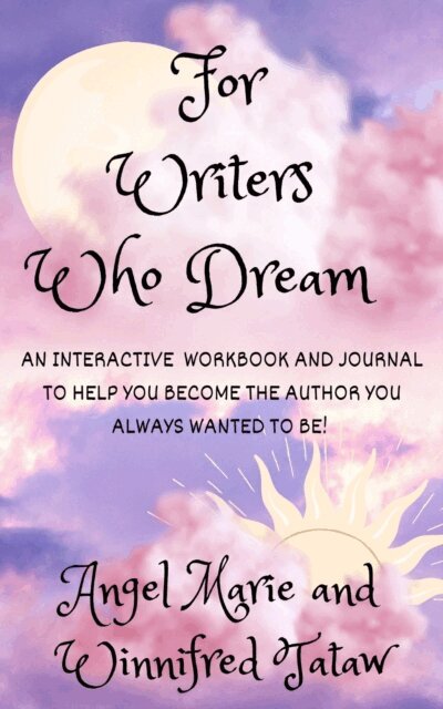 Winnifred Tataw, Angel Marie - For Writers Who Dream, E-bok