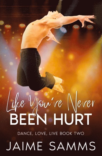 Jaime Samms - Like You've Never Been Hurt, E-bok