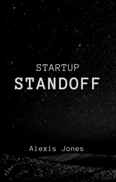 Alexis Jones - Startup Standoff, E-bok