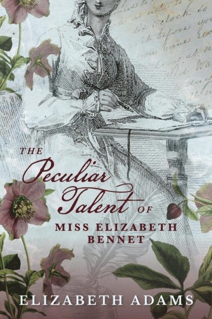 Elizabeth Adams - Peculiar Talent of Miss Elizabeth Bennet, E-bok