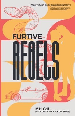 M H Cali - Furtive Rebels, Häftad