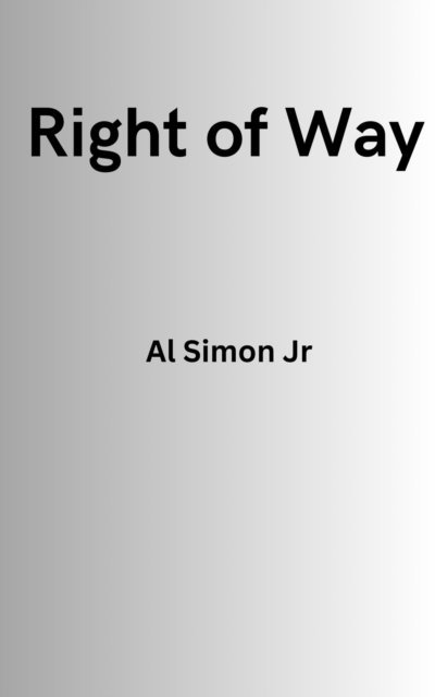 Al Simon - Right of Way, E-bok. Tillgänglighet: Lägg i varukorg