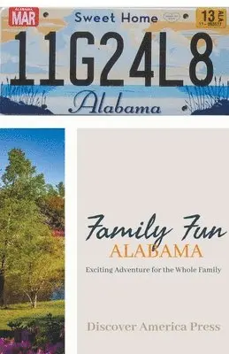 Discover America Press - Family Fun - Alabama, Häftad. Tillgänglighet: Lägg i varukorg