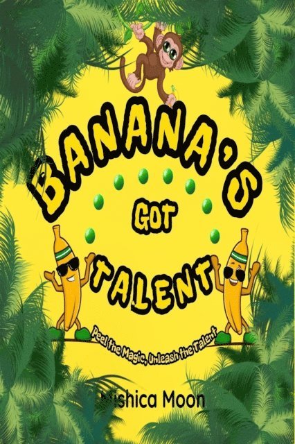 MISHICA MOON - Banana's Got Talent, E-bok. Tillgänglighet: Lägg i varukorg