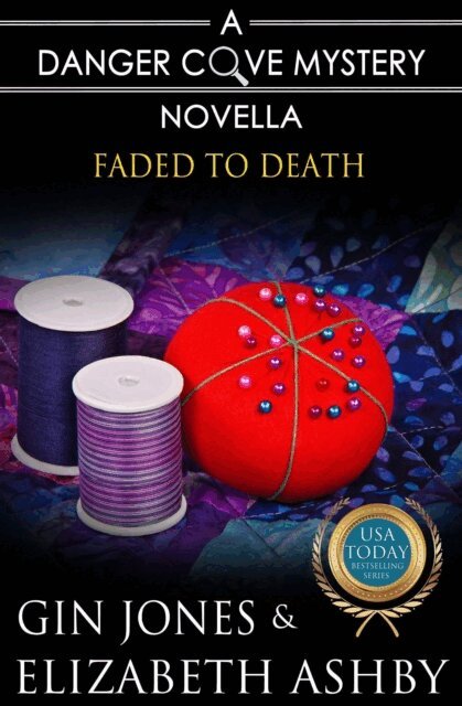 Gin Jones, Elizabeth Ashby - Faded to Death, E-bok