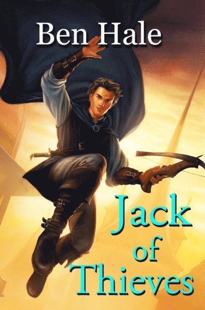 Ben Hale - Jack of Thieves, E-bok