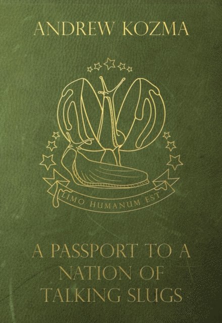 Andrew Kozma - Passport to a Nation of Talking Slugs and Other Stories, E-bok