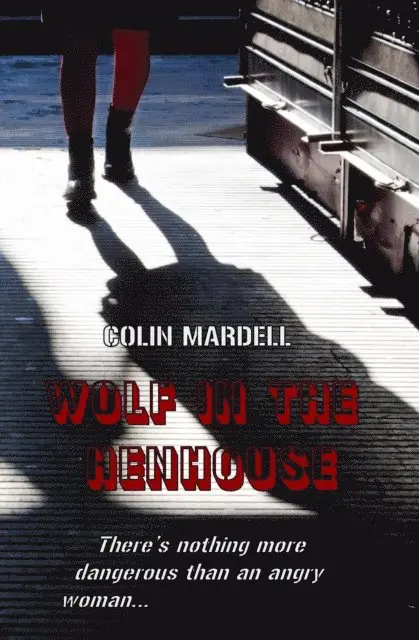 Colin Mardell - Wolf In The Henhouse, E-bok. Tillgänglighet: Lägg i varukorg